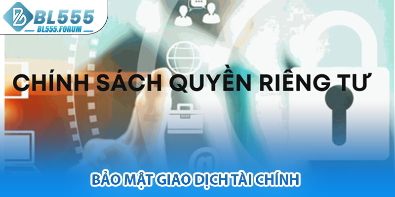 Bảo Mật Giao Dịch Tài Chính
