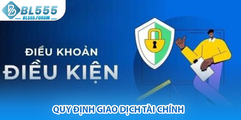 Quy Định Giao Dịch Tài Chính